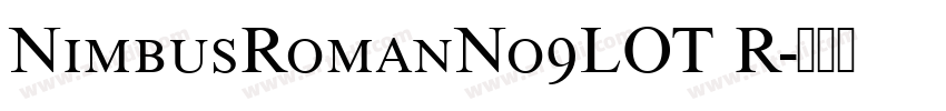 NimbusRomanNo9LOT R字体转换
